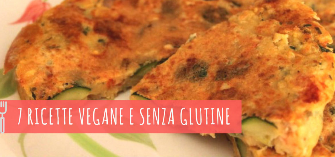 Ricette vegane e senza glutine